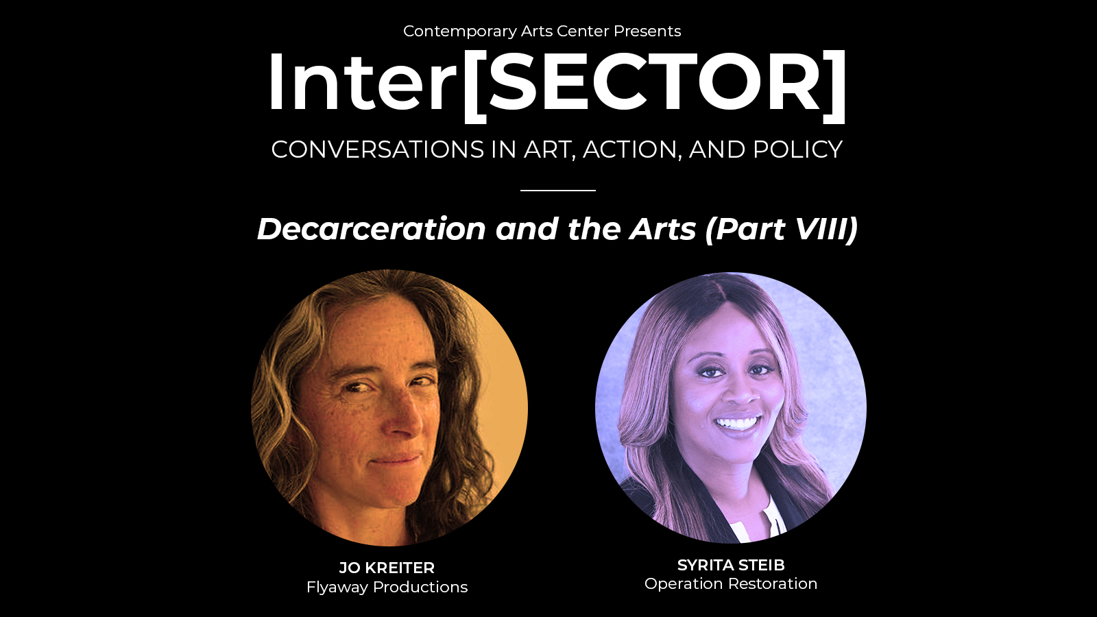Inter[SECTOR]: Decarceration & the Arts with Syrita Steib (Operation Restoration)